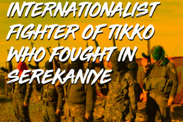 Interview with an internationalist fighter of TIKKO